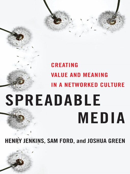 Title details for Spreadable Media by Henry Jenkins - Available